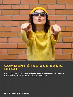 cover image of Comment Être une Basic Bitch